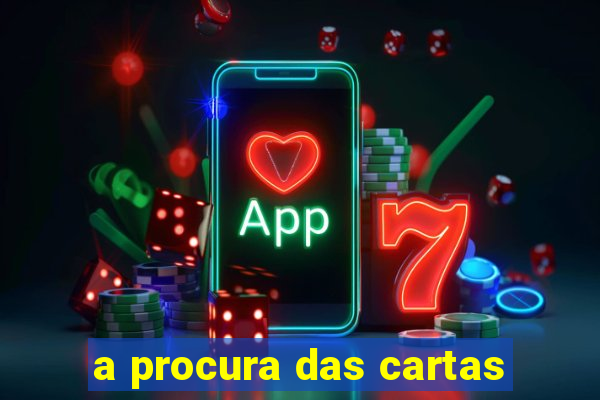 a procura das cartas